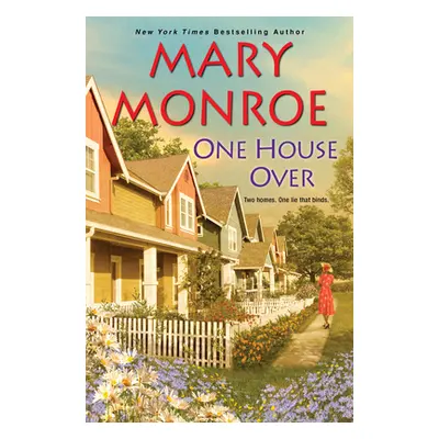 "One House Over" - "" ("Monroe Mary")(Pevná vazba)