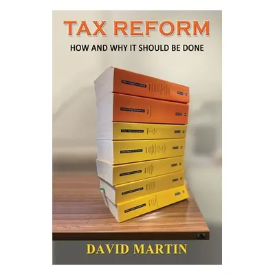 "Tax Reform" - "" ("Martin David")(Paperback)