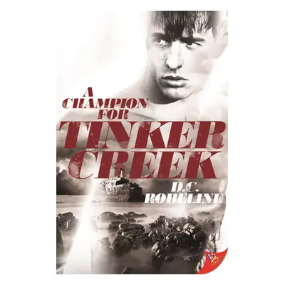 "A Champion for Tinker Creek" - "" ("Robeline D. C.")(Paperback)