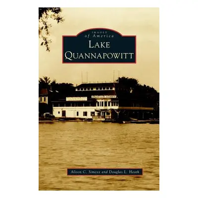 "Lake Quannapowitt" - "" ("Simcox Alison C.")(Pevná vazba)