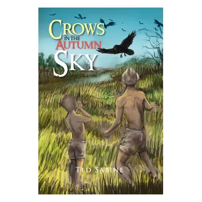 "Crows in the Autumn Sky" - "" ("Sabine Ted")(Paperback)