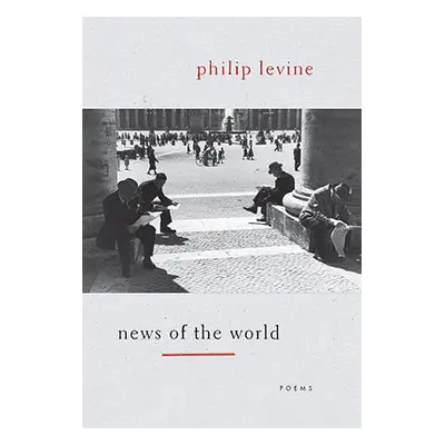 "News of the World" - "" ("Levine Philip")(Paperback)