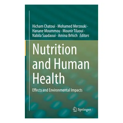 "Nutrition and Human Health: Effects and Environmental Impacts" - "" ("Chatoui Hicham")(Pevná va