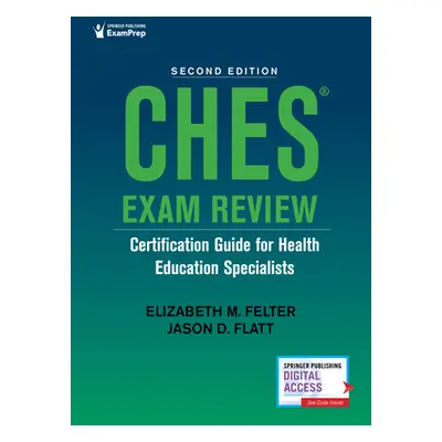 "Ches(r) Exam Review: Certification Guide for Health Education Specialists" - "" ("Felter Elizab