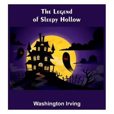 "The Legend of Sleepy Hollow" - "" ("Irving Washington")(Paperback)