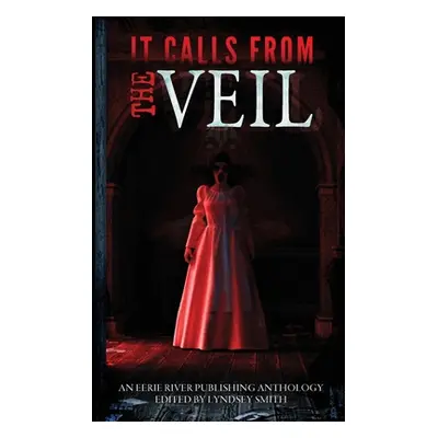 "It Calls From the Veil" - "" ("Cornetto Holley")(Paperback)