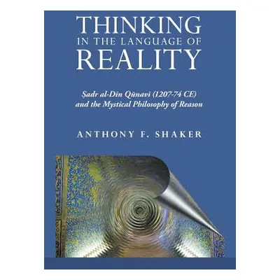 "Thinking in the Language of Reality" - "" ("Shaker Anthony F.")(Paperback)