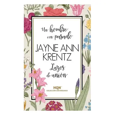 "Un hombre con pasado" - "" ("Krentz Jayne Ann")(Paperback)