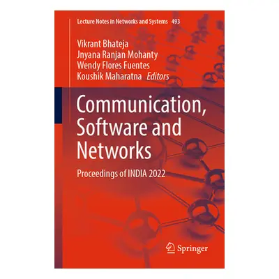 "Communication, Software and Networks: Proceedings of India 2022" - "" ("Bhateja Vikrant")(Paper