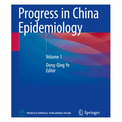 "Progress in China Epidemiology: Volume 1" - "" ("Ye Dong-Qing")(Pevná vazba)