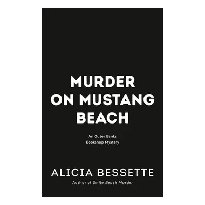 "Murder on Mustang Beach" - "" ("Bessette Alicia")(Pevná vazba)