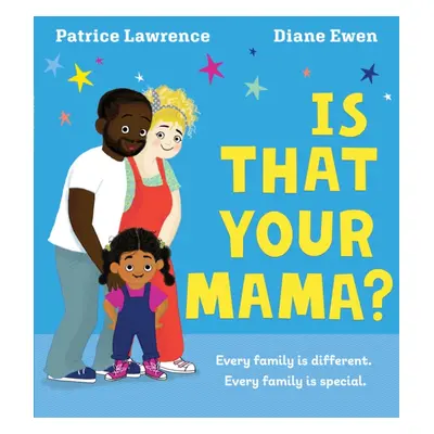 "Is That Your Mama? (PB)" - "" ("Lawrence Patrice")(Paperback / softback)