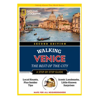 "National Geographic Walking Venice, 2nd Edition" - "" ("National Geographic")(Paperback)