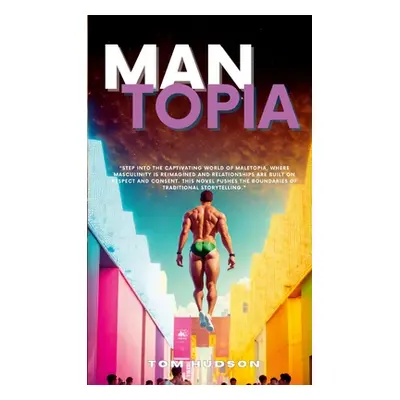 "Mantopia" - "" ("Hudson Tom")(Paperback)