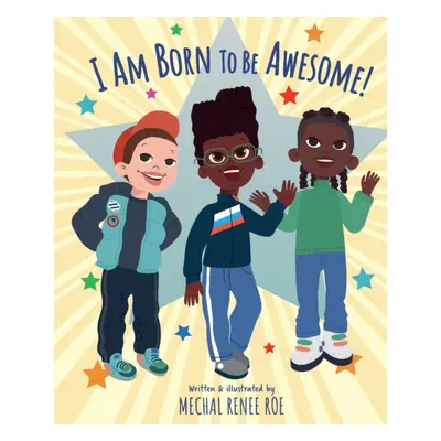 "I am Born to be Awesome" - "" ("Roe Mechal Renee")(Pevná vazba)