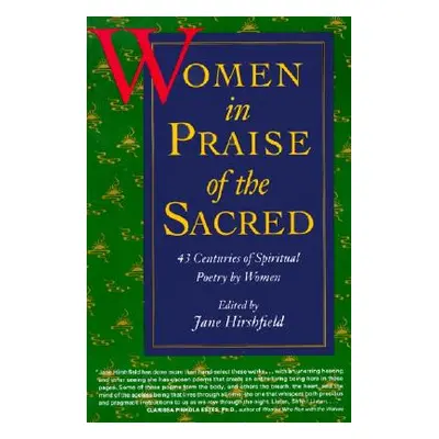 "Women in Praise of the Sacred" - "" ("Hirshfield Jane")(Paperback)