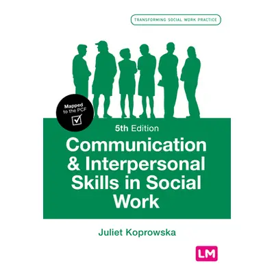 "Communication and Interpersonal Skills in Social Work" - "" ("Koprowska Juliet")(Paperback)