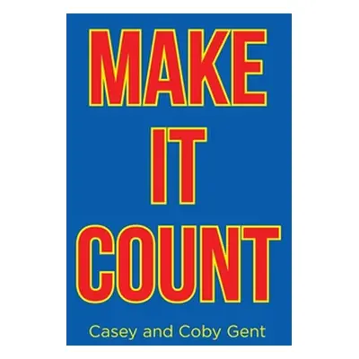 "Make it Count" - "" ("Casey")(Paperback)