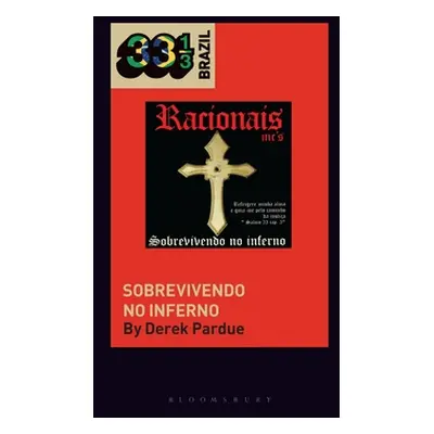 "Racionais McS' Sobrevivendo No Inferno" - "" ("Pardue Derek")(Paperback)