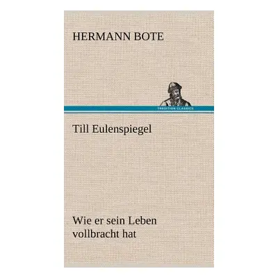 "Till Eulenspiegel" - "" ("Bote Hermann")(Pevná vazba)