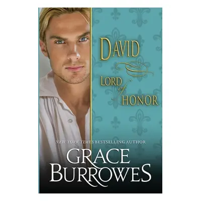 "David: Lord of Honor" - "" ("Burrowes Grace")(Paperback)