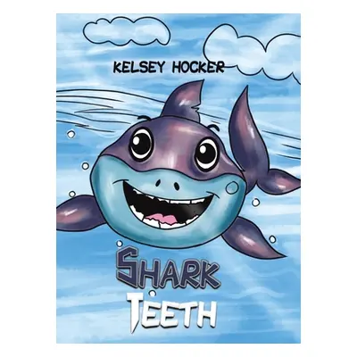 "Shark Teeth" - "" ("Hocker Kelsey")(Pevná vazba)