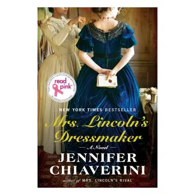 "Mrs. Lincoln's Dressmaker" - "" ("Chiaverini Jennifer")(Paperback)