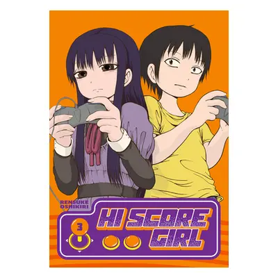 "Hi Score Girl 03" - "" ("Oshikiri Rensuke")(Paperback)