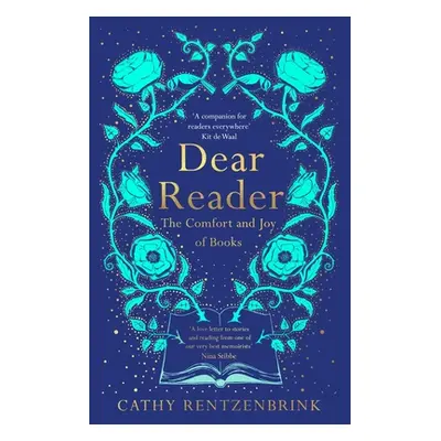 "Dear Reader: The Comfort and Joy of Books" - "" ("Rentzenbrink Cathy")(Paperback)