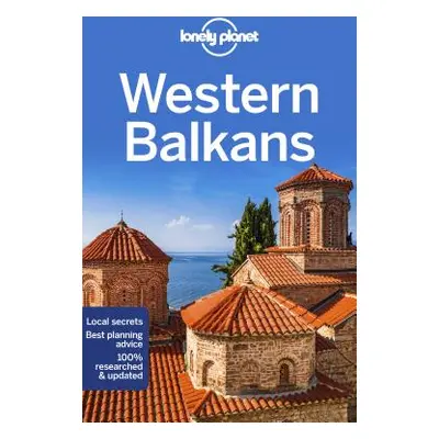 "Lonely Planet Western Balkans 3" - "" ("Dragicevich Peter")(Paperback)