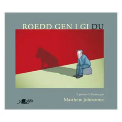 "Roedd Gen i Gi Du" - "" ("Johnstone Matthew")(Paperback / softback)