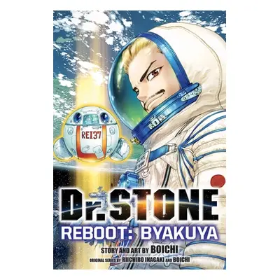 "Dr. Stone Reboot: Byakuya" - "" ("Inagaki Riichiro")(Paperback)