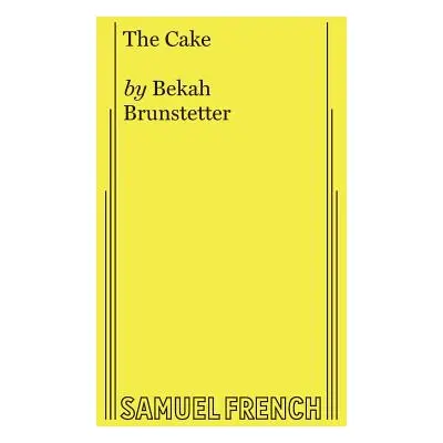 "The Cake" - "" ("Brunstetter Bekah")(Paperback)