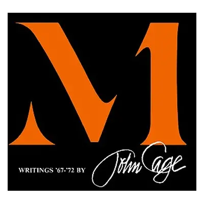 "M: Writings '67-'72" - "" ("Cage John")(Paperback)