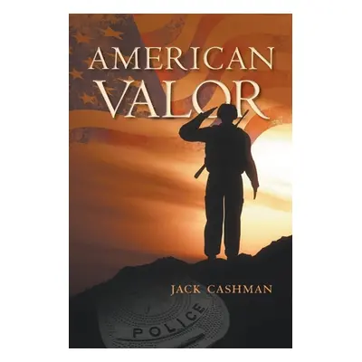 "American Valor" - "" ("Cashman Jack")(Paperback)