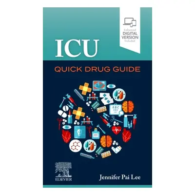 "ICU Quick Drug Guide" - "" ("Lee Jennifer Pai")(Paperback)