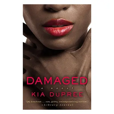 "Damaged" - "" ("Dupree Kia")(Paperback)