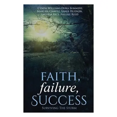 "Faith, Failure, Success Vol. 2: Surviving the Storm" - "" ("Hudson Vania")(Paperback)