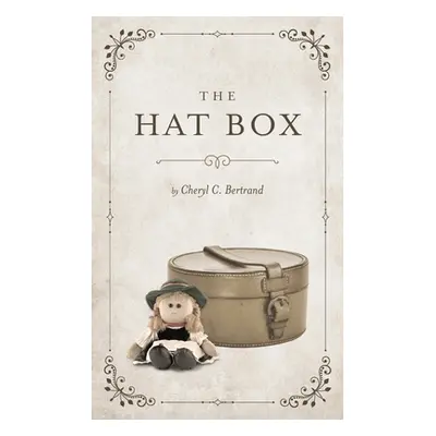 "The Hat Box" - "" ("Bertrand Cheryl C.")(Paperback)