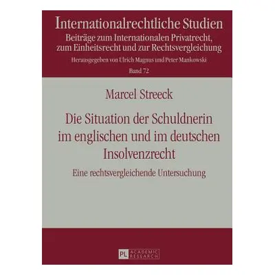 "Die Situation der Schuldnerin im englischen und im deutschen Insolvenzrecht; Eine rechtsverglei