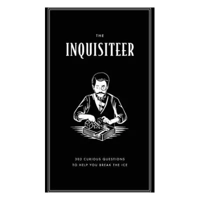 "The Inquisiteer: 303 Curious Questions to Help You Break the Ice" - "" ("Baker Luke")(Paperback