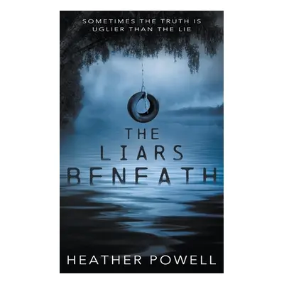 "The Liars Beneath: A YA Thriller" - "" ("Van Fleet Heather")(Paperback)