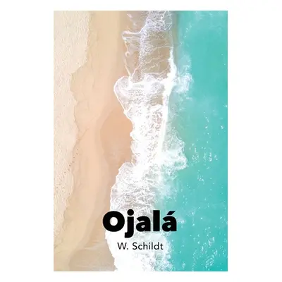 "Ojalá" - "" ("Schildt W.")(Paperback)