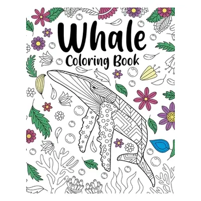 "Whale Coloring Book, Coloring Books for Adults" - "" ("Paperland")(Paperback)