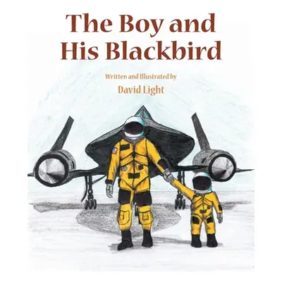 "The Boy and His Blackbird" - "" ("Light David")(Paperback)