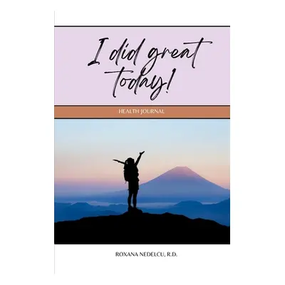 "I did great today!" - "" ("Rd")(Paperback)