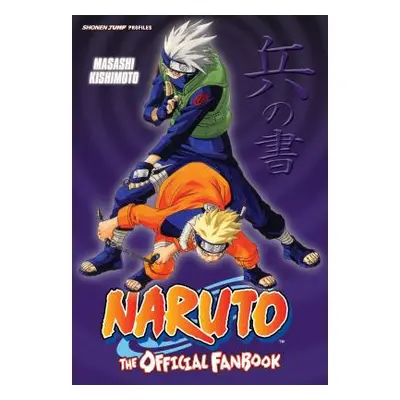 "Naruto: The Official Fanbook" - "" ("Kishimoto Masashi")(Paperback)