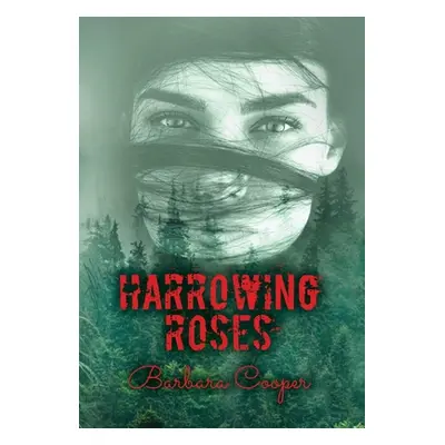 "Harrowing Roses" - "" ("Cooper Barbara")(Pevná vazba)