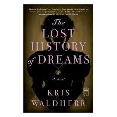 "The Lost History of Dreams" - "" ("Waldherr Kris")(Paperback)