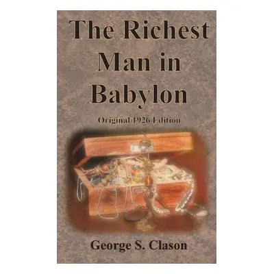 "The Richest Man in Babylon Original 1926 Edition" - "" ("Clason George S.")(Pevná vazba)